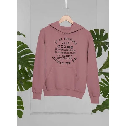 If It Involves True Crime Hoodie